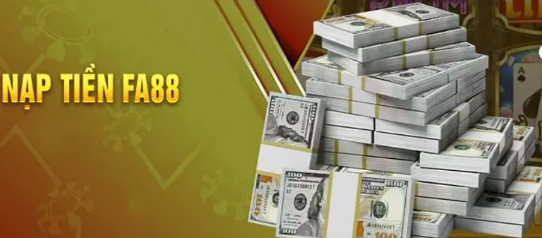 Phương thức thanh toán nạp tiền Fa88