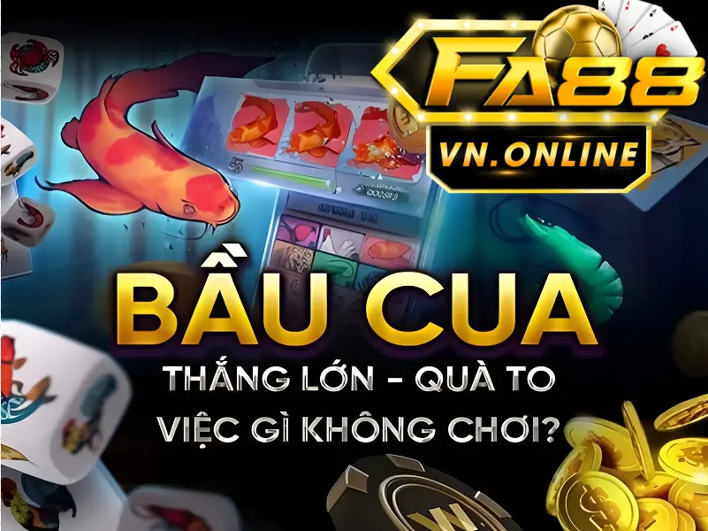 Bầu cua Fa88 - Khám phá về cách chơi mẹo chơi bầu cua chi tiết nhất