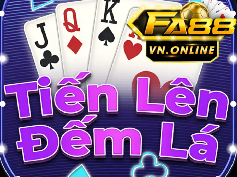Tiến lên đếm lá Fa88 - Kỹ thuật chơi để có thể chiến thắng đỉnh cao
